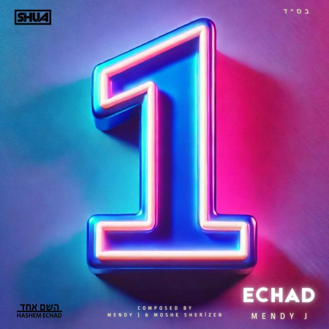 Mendy J - Echad (Single)