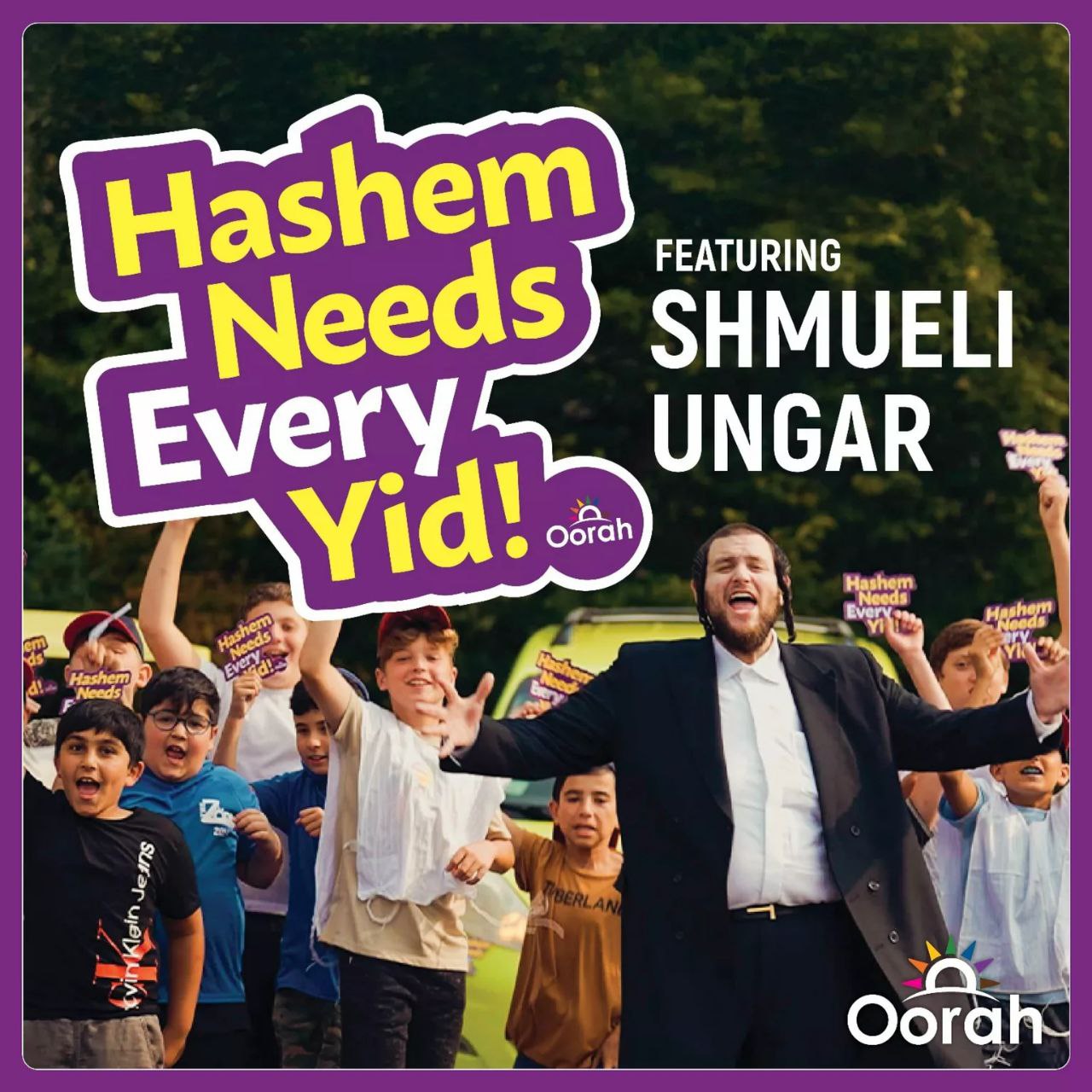 Oorah Presents: Shmueli Ungar - Hashem Needs Every Yid! (Single)