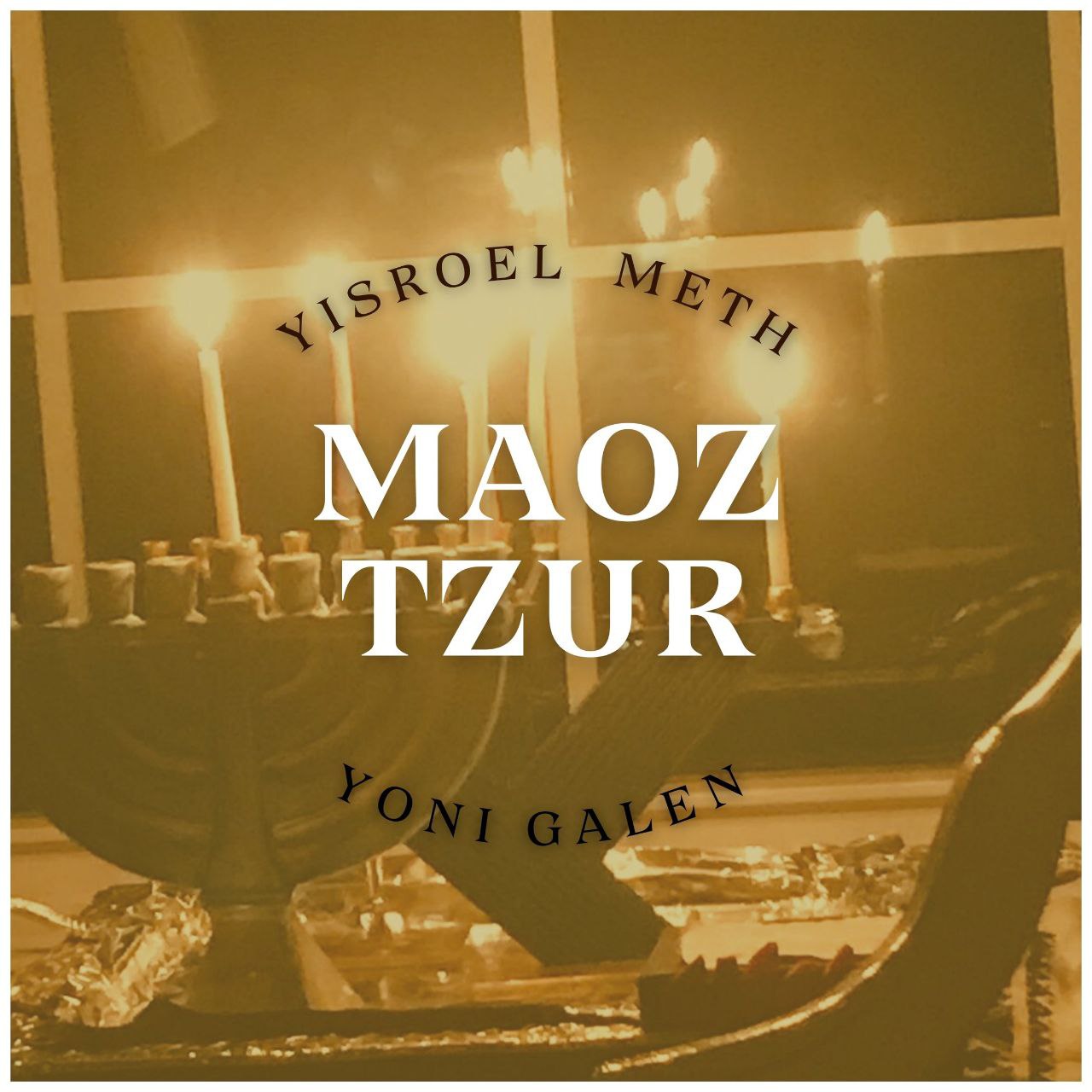 Yisroel Meth & Yoni Galen - Maoz Tzur (Single)