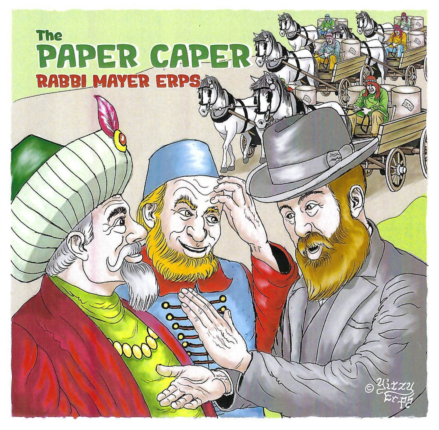 Rabbi Mayer Erps - The Paper Caper