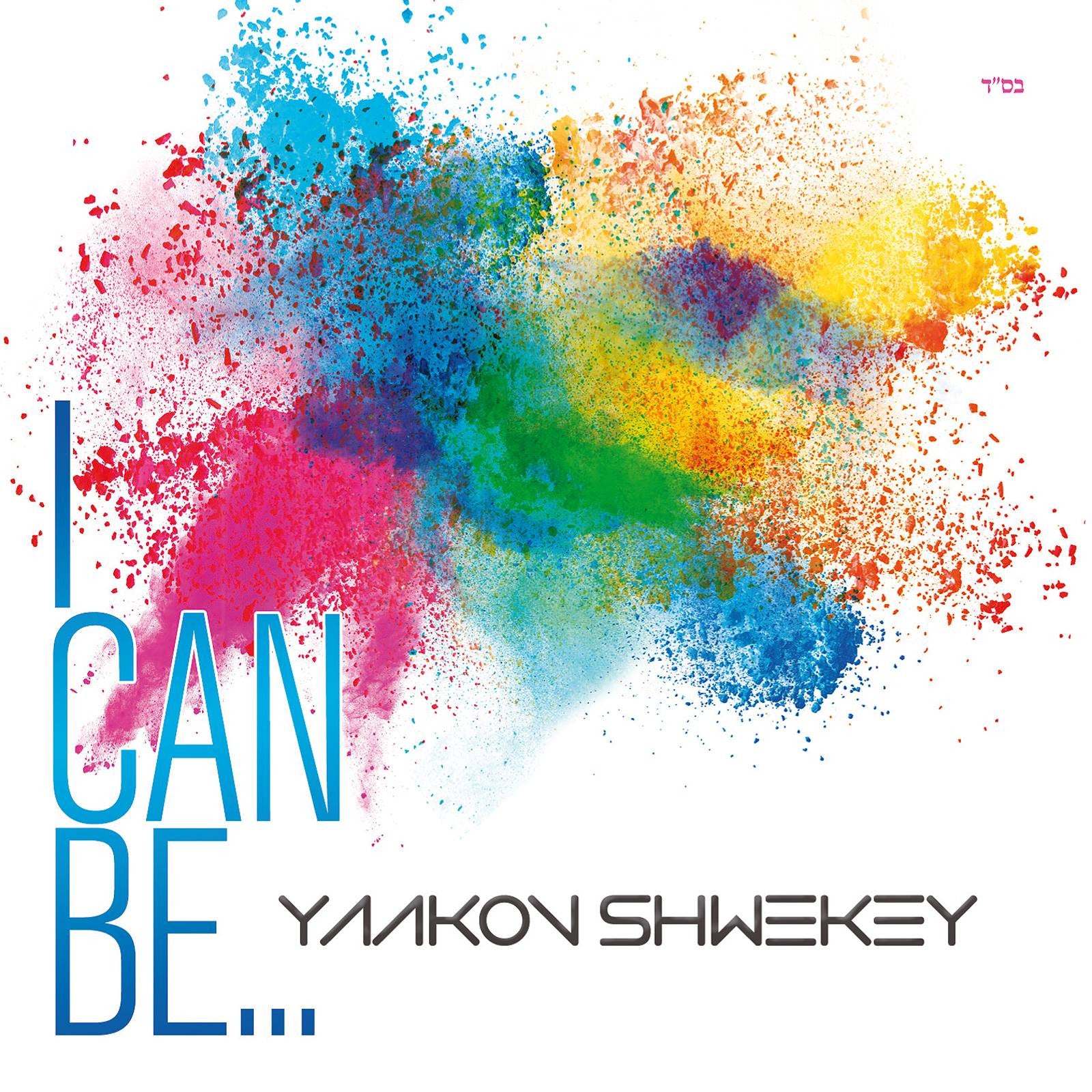 Yaakov Shwekey - I Can Be (Single)