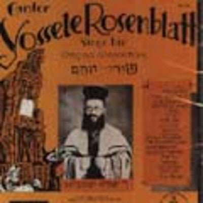 Cantor Yossele Rosenblatt - Original