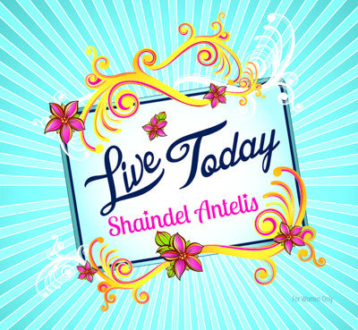 Shaindel Antelis - Live Today