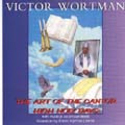 Cantor Victor Wortman - The Art Of The Cantor - High Holy Days