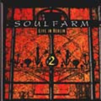 Soul Farm - Live In berlin 2