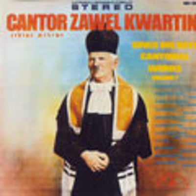 Cantor Zawel Kwartin - Sings His Best Cantorial Works 1