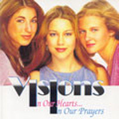 Visions - In Our Hearts In Our Prayers