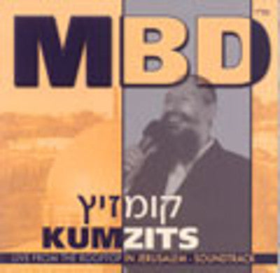 Mordechai Ben David or MBD - MBD Kumzitz