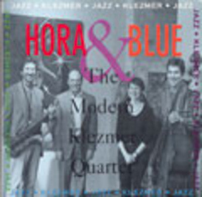 The Modern Klezmer Quartet - Hora & Blue
