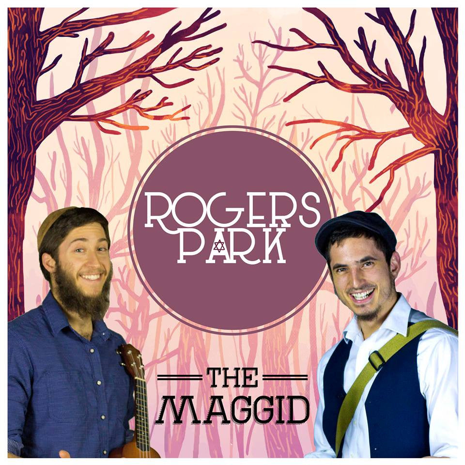 Rogers Park - The Maggid