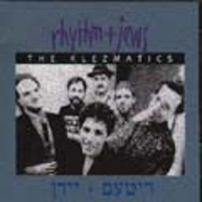 Klezmatics - Rhythm & Jews