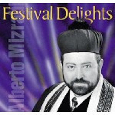 Cantor Alberto Mizrahi - Festival Delights