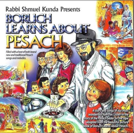 Shmuel Kunda - Boruch Learns About Pesach