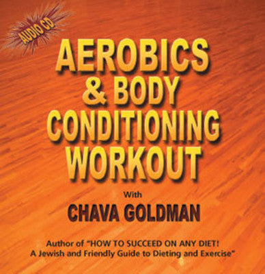 Chava Goldman - Aerobics & Body Conditioning Workout
