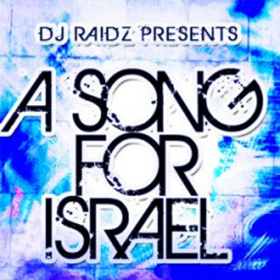 DJ Raidz - A Song for Israel