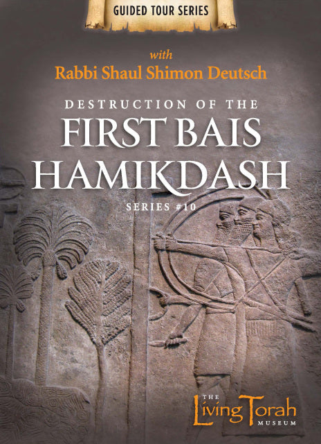 Living Torah Museum - Destruction Of The First Bais Hamikdash (Video)