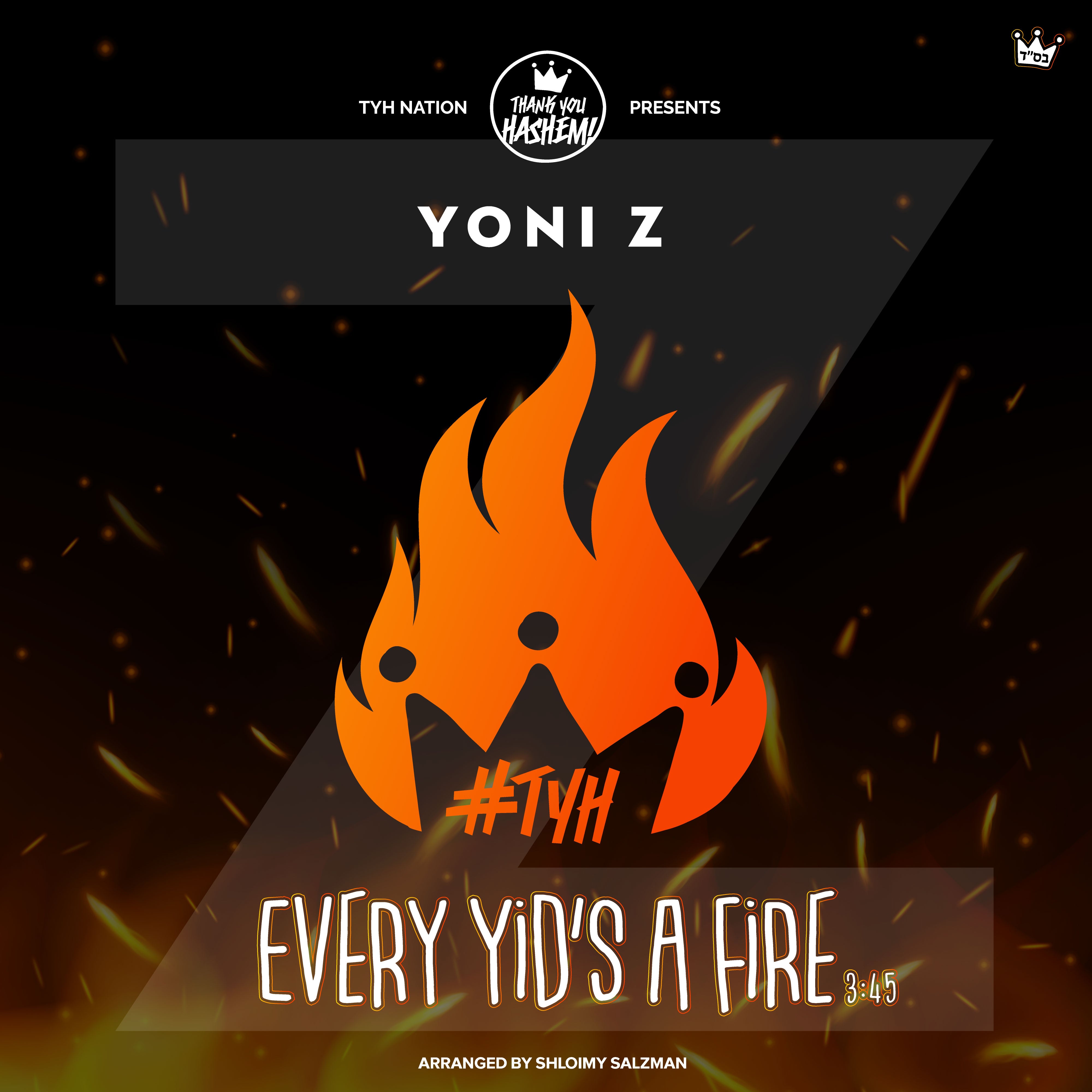 Yoni Z - Every Yid's a Fire (Single)