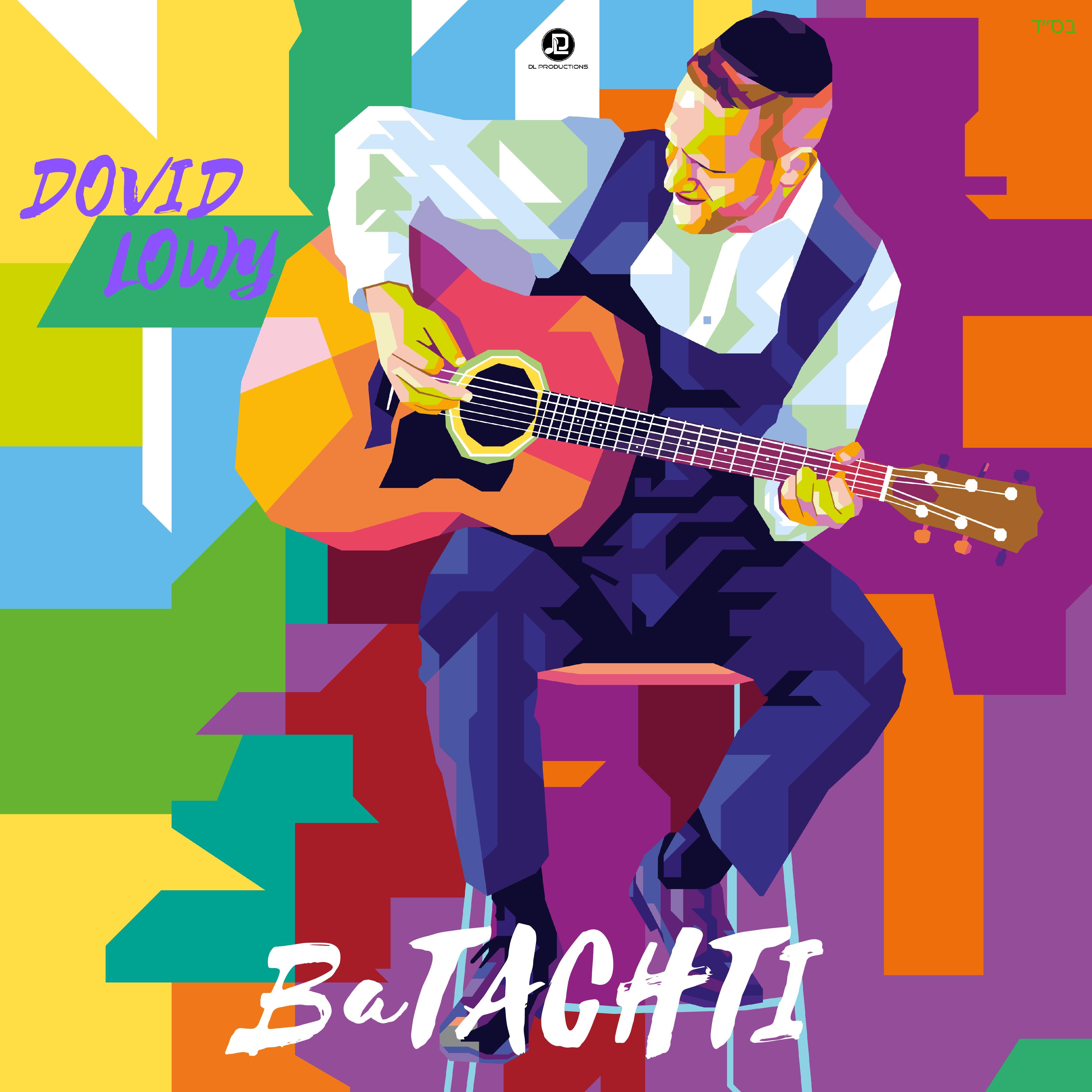 Dovid Lowy - BaTACHTI (Single)