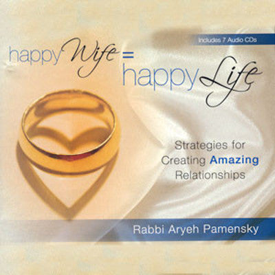 Rabbi Aryeh Pamensky - Happy Wife = Happy Life