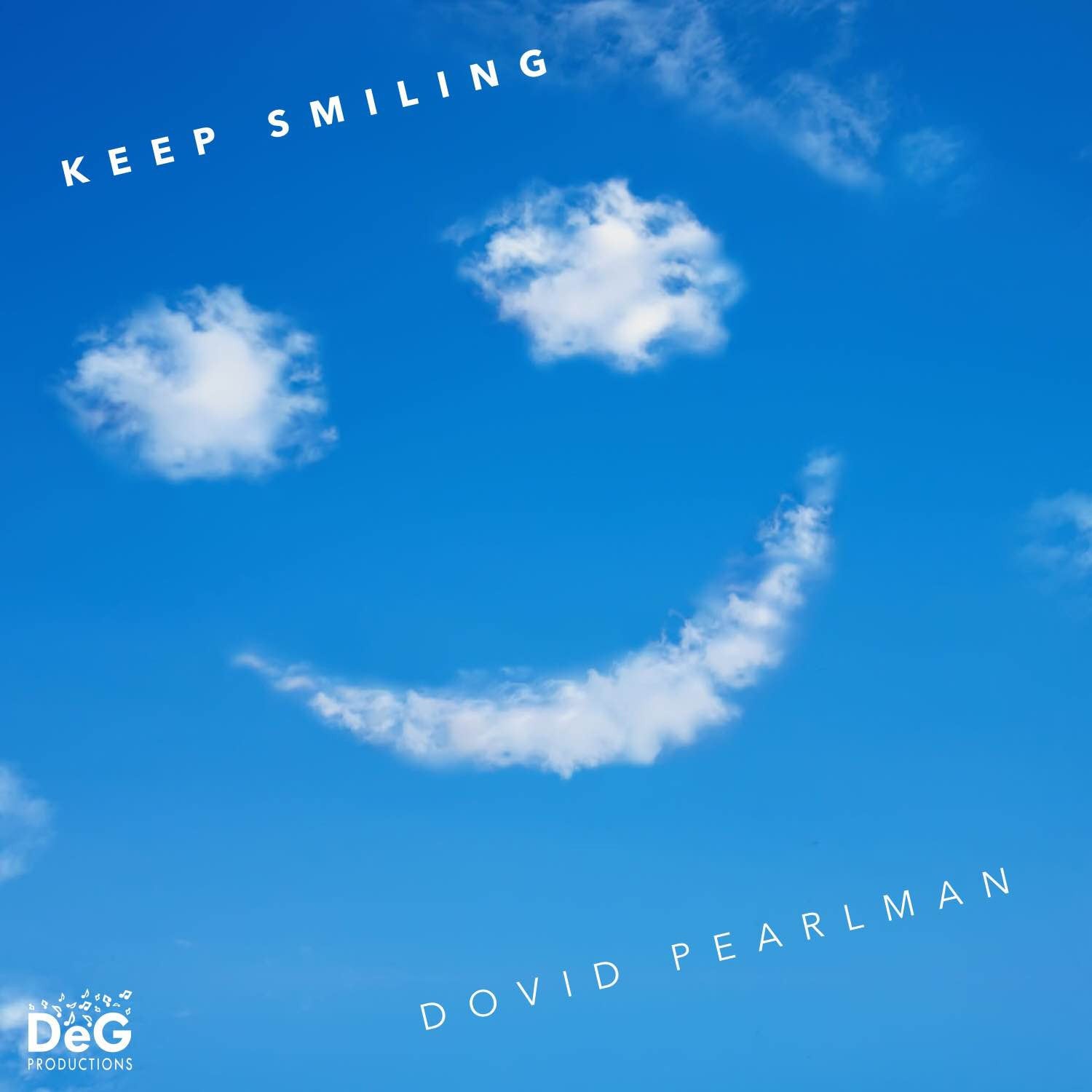 Dovid Pearlman - Keep Smiling (Single)