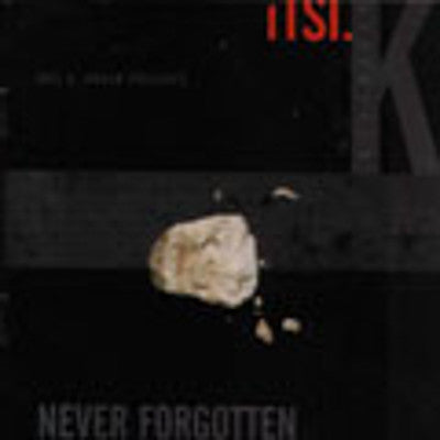 Itsi K - Never Forgotten