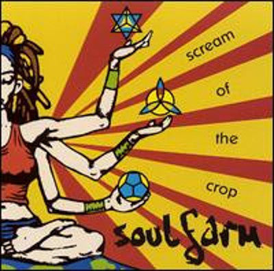 Soul Farm - Scream-Of-The-Crop