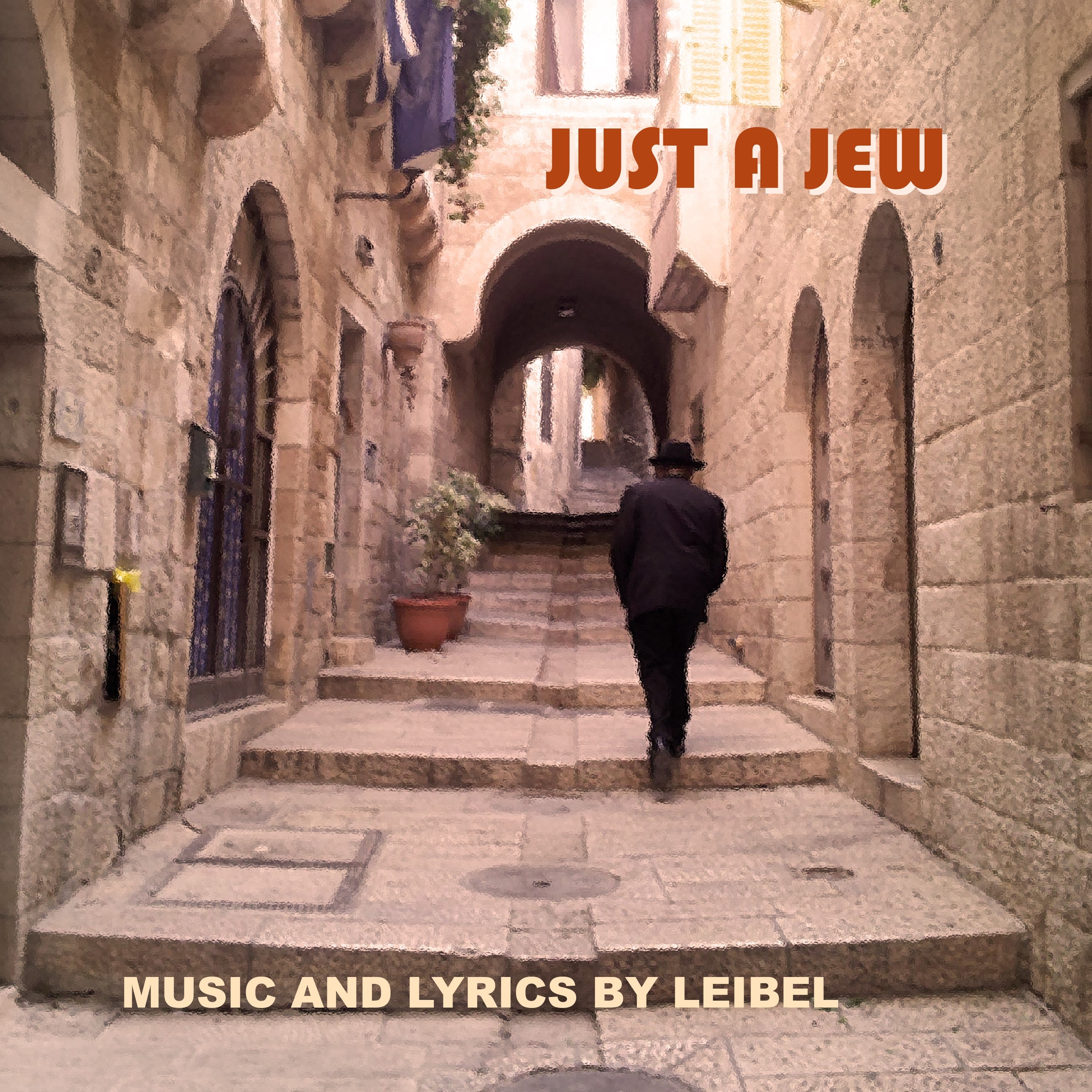 Leibel Cohen - Just A Jew (Single)