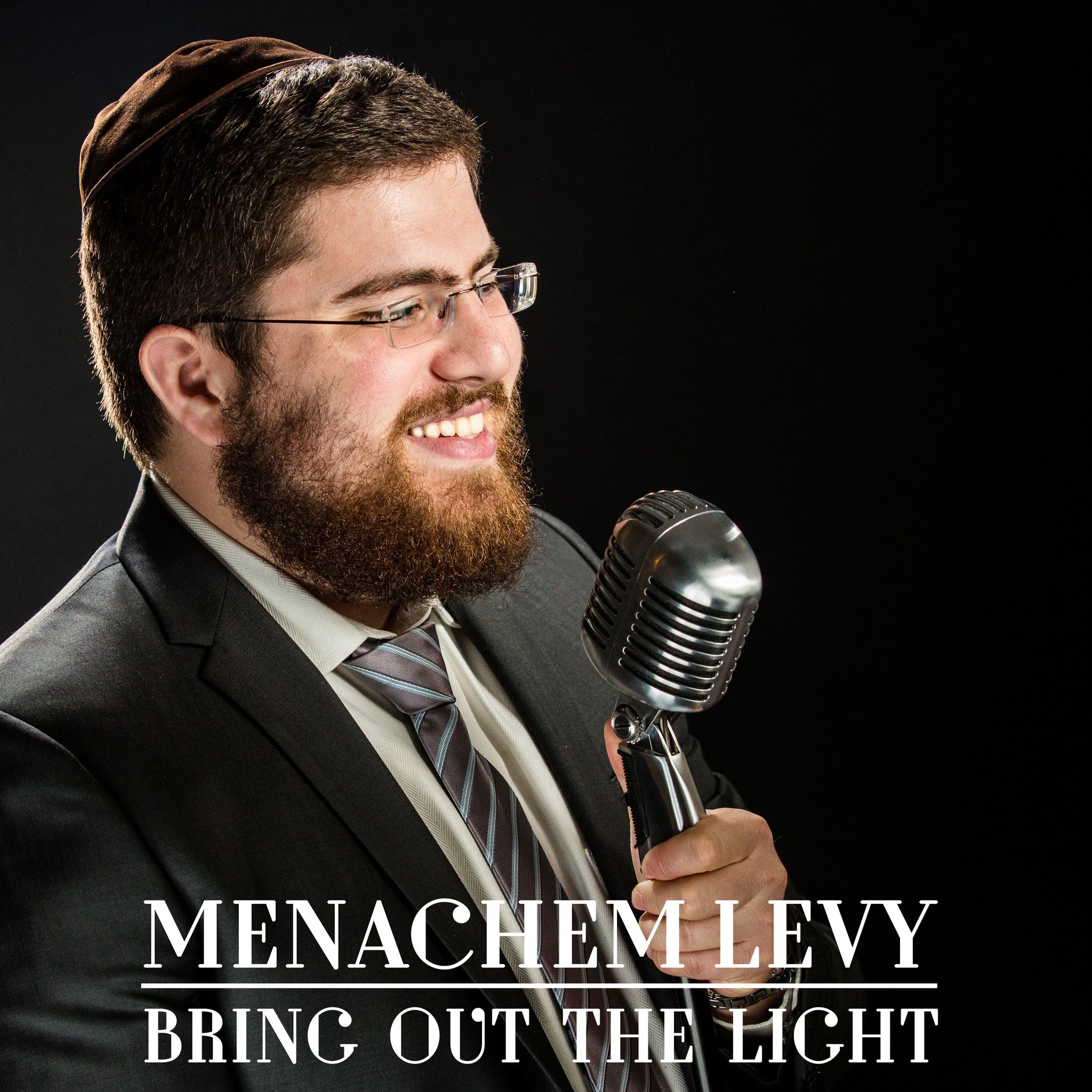 Menachem Levy - Bring Out The Light (Single)