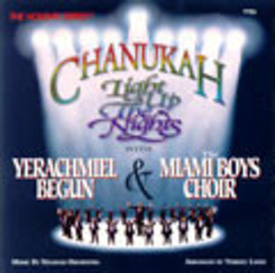 Yerachmiel Begun and The Miami Boys Choir - Light Up The Nights