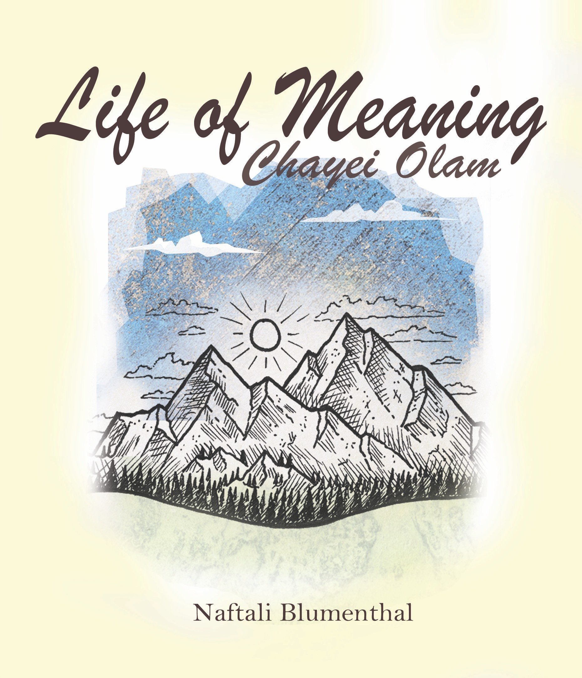Naftali Blumenthal - Life of Meaning (Chayei Olam)