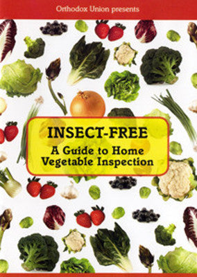 Orthodox Union - Insect Free: A guide to Home Vegetable Inspection