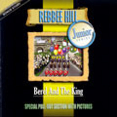 Rebbee Hill - Berel And The King