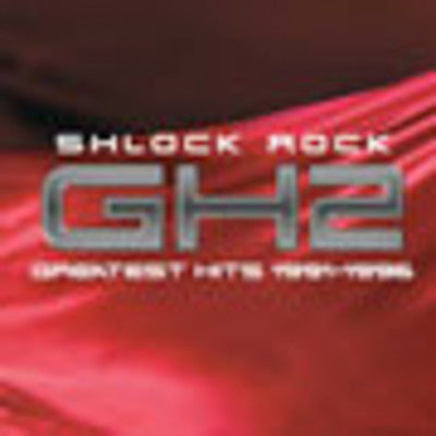 Shlock Rock - GH 2
