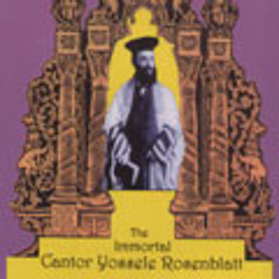 Cantor Yossele Rosenblatt - The Immortal Yossele Rosenblatt Vol. 2
