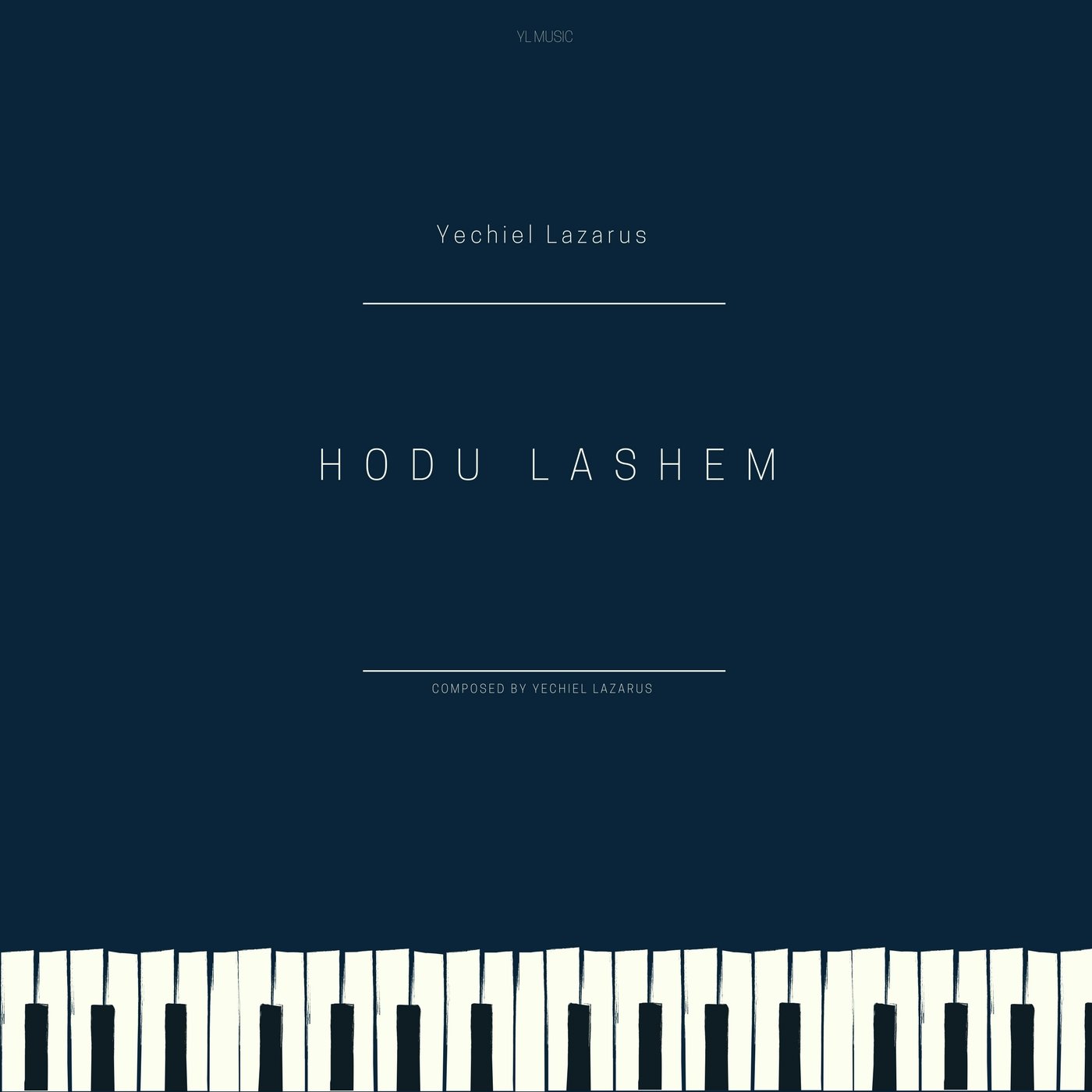 Yechiel Lazarus - Hodu Lashem (Single)