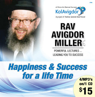 Rabbi Avigdor Miller - Volume 1: Happiness & Success For a Life Time