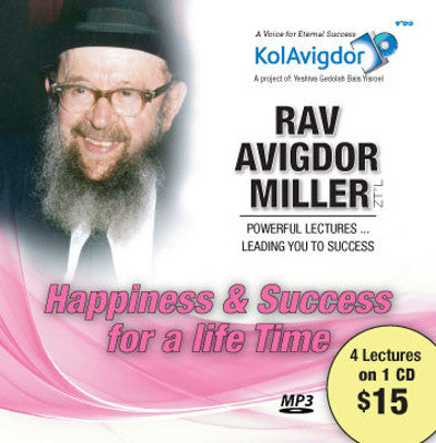Rav Avigdor Miller - Volume 7: Happiness & Success For a Life Time MP3