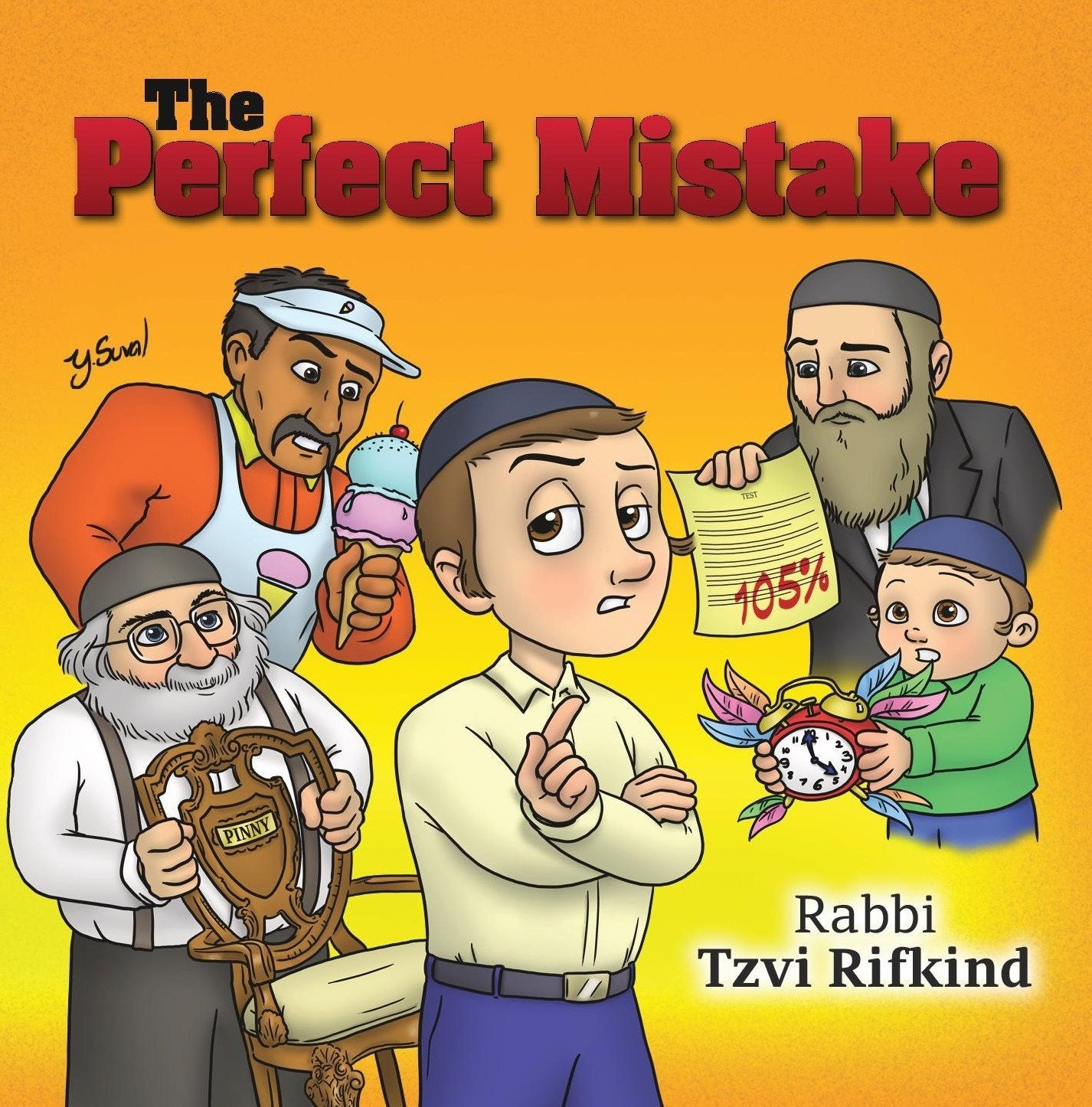 Rabbi Tzvi Rifkind - The Perfect Mistake