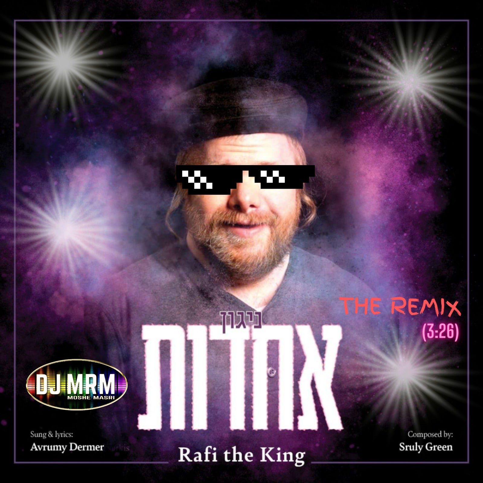 Rafi The King (feat. DJ MRM) - Achdus Song Remix (Single)
