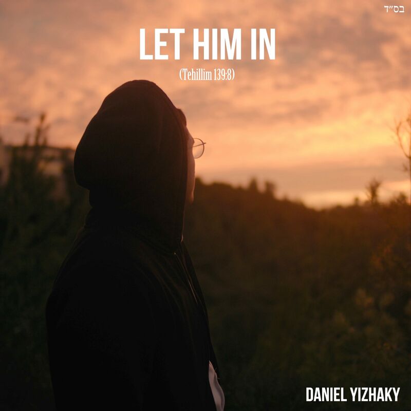 Daniel Yizhaky - Let Him In (Single)