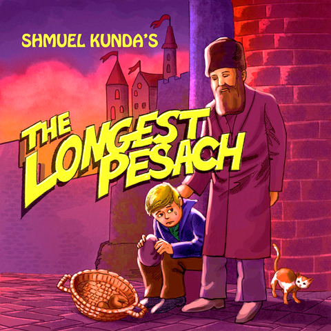 Shmuel Kunda - The Longest Pesach