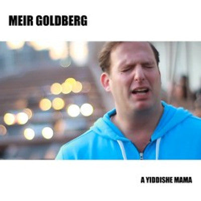 Meir Goldberg - A Yiddishe Mama