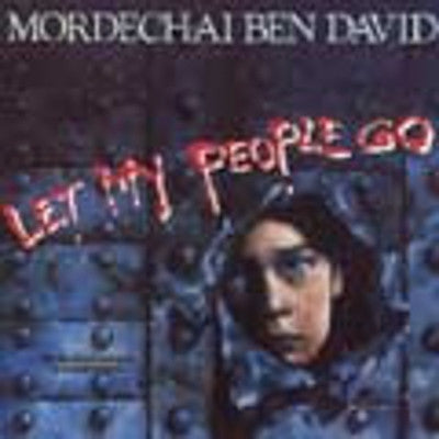 Mordechai Ben David or MBD - Let My People Go