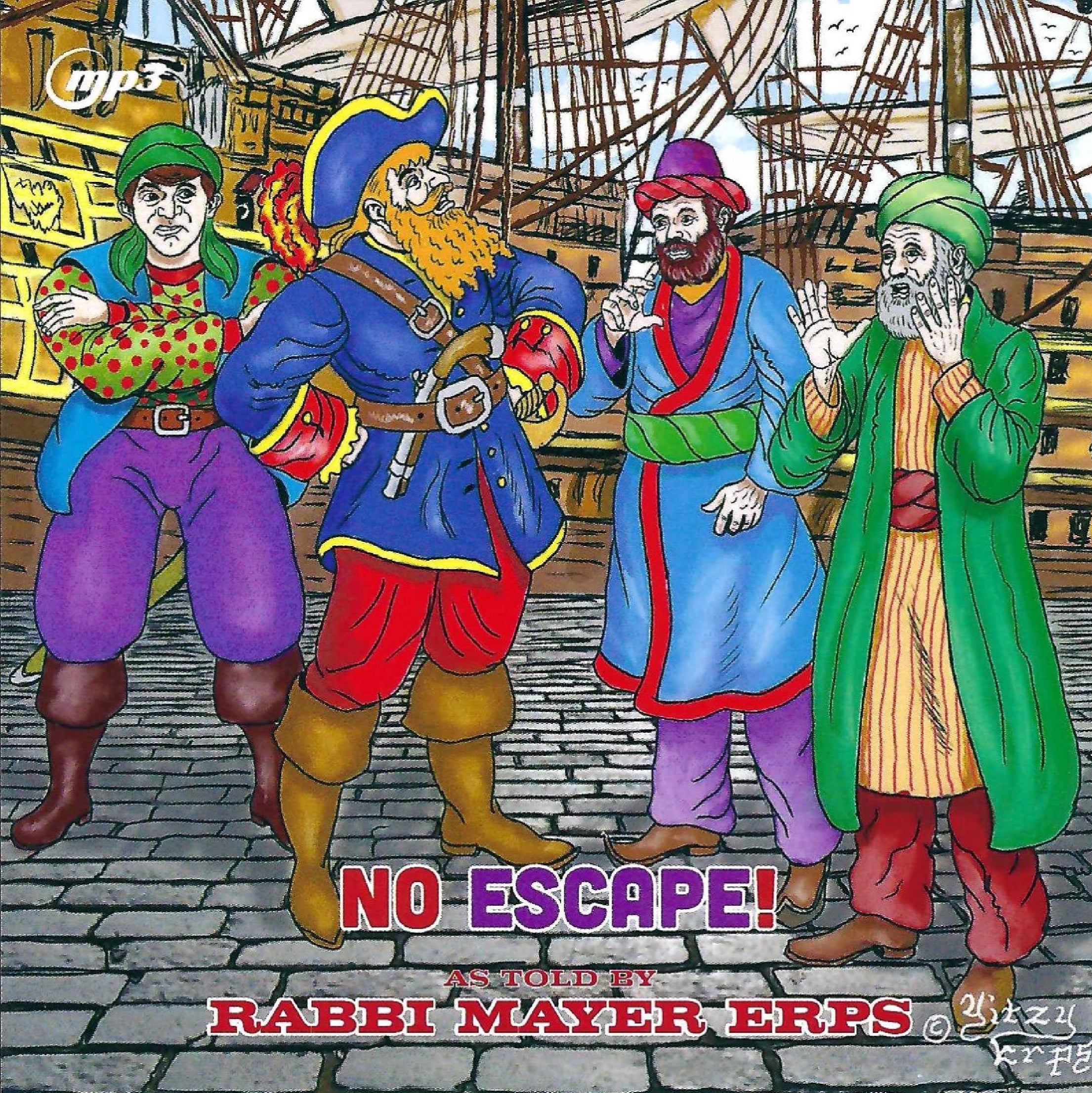 Rabbi Mayer Erps - No Escape!