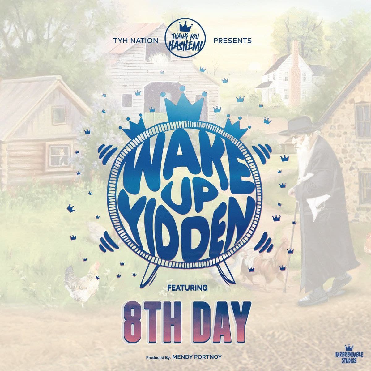 8th Day - Wake Up Yidden (single)