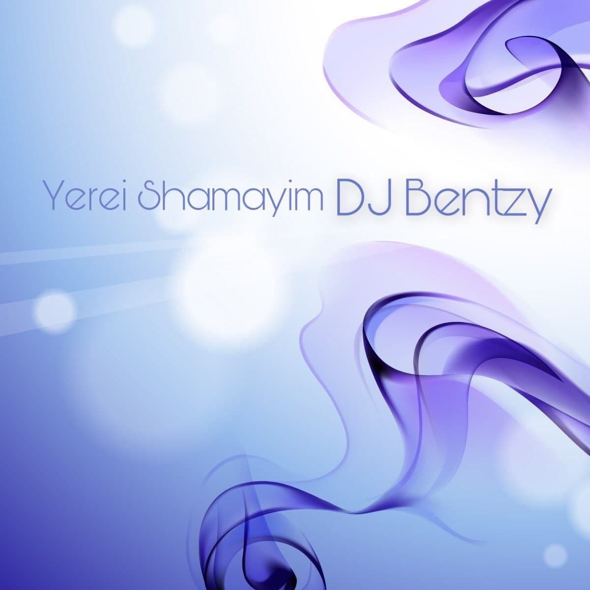 Yerei Shamayim DJ Bentzy