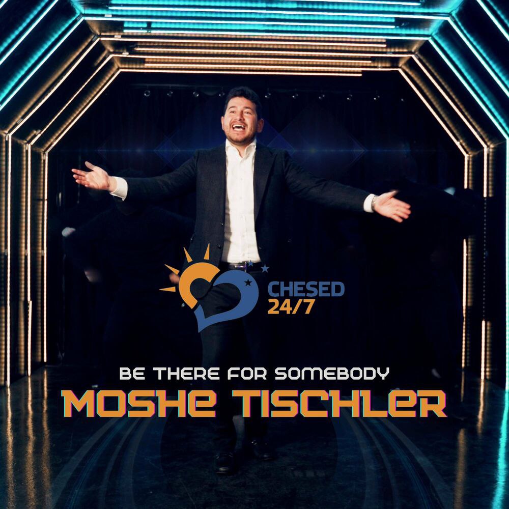 Moshe Tischler - Be There For Somebody (Single)