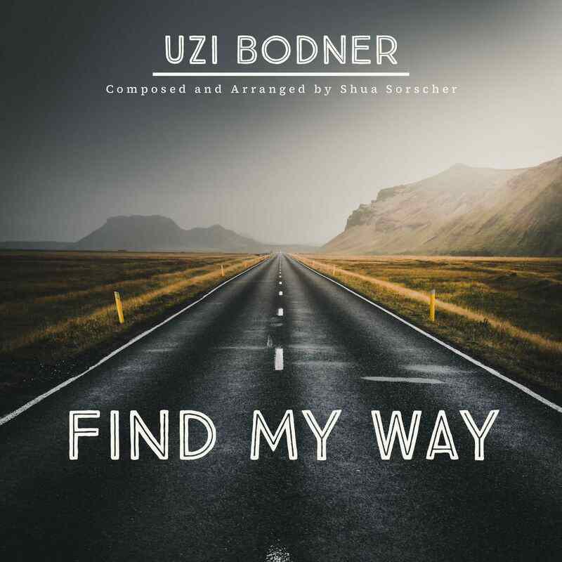 Uzi Bodner - Find My Way (Single)