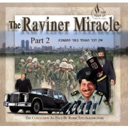 Rabbi Tzvi Sebrowski - The Raviner Miracle 2