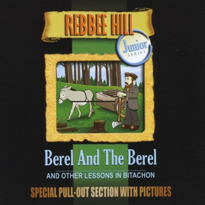 Rebbee Hill - Berel & The Berel & Other Lessons In Bitachon